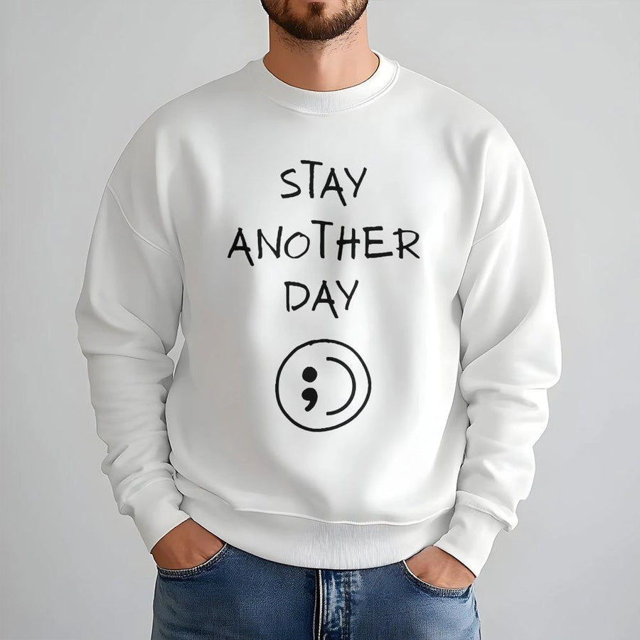 Stay Another Day Sweatshirt | Mental Health Awareness Semicolon Design | Premium Cotton Blend | Unisex Comfort Gift for Support and Encouragement