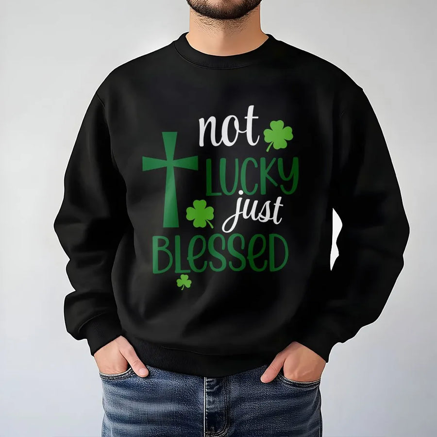 Not Lucky Just Blessed Sweatshirt | St Patricks Day Christian Cross Design | Premium Cotton Blend | Gift For Men Women Faith Based Apparel