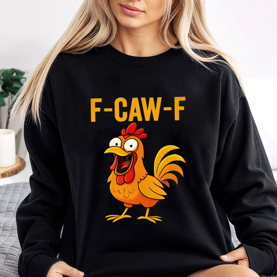 F-Caw-F Chicken Sweatshirt | Funny Rooster Cartoon Graphic | Premium Cotton Blend Crewneck | Gift for Chicken Lovers and Farmers