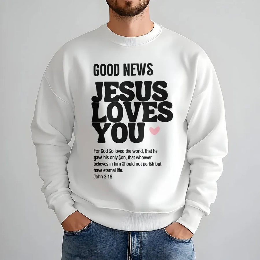 Jesus Loves You Sweatshirt | John 3:16 Bible Verse Graphic Tee | Premium Cotton Blend | Christian Faith Gift for Believers