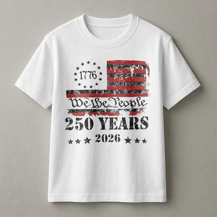250th Anniversary 1776 T-Shirt | We The People Distressed Flag Graphic | Premium Cotton | Patriotic Commemorative Gift for Men and Women