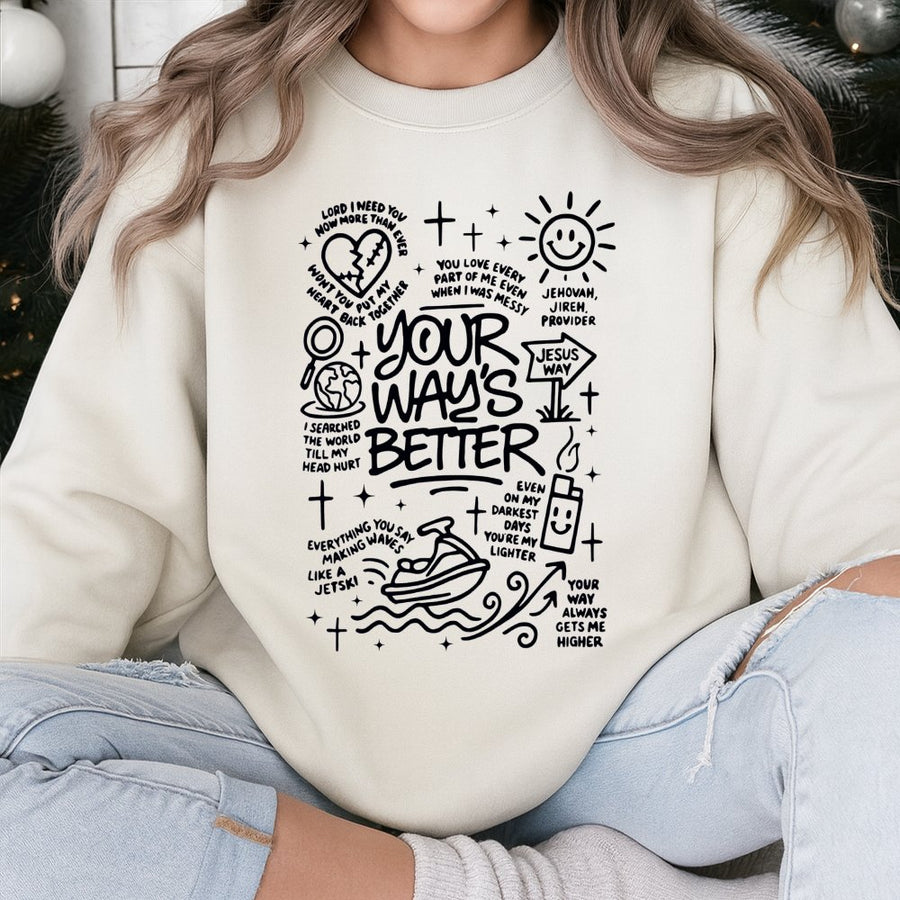 Your Way Is Better Sweatshirt | Faith-Based Aesthetic Doodle Design | Premium Cotton Blend | Christian Gift For Men And Women