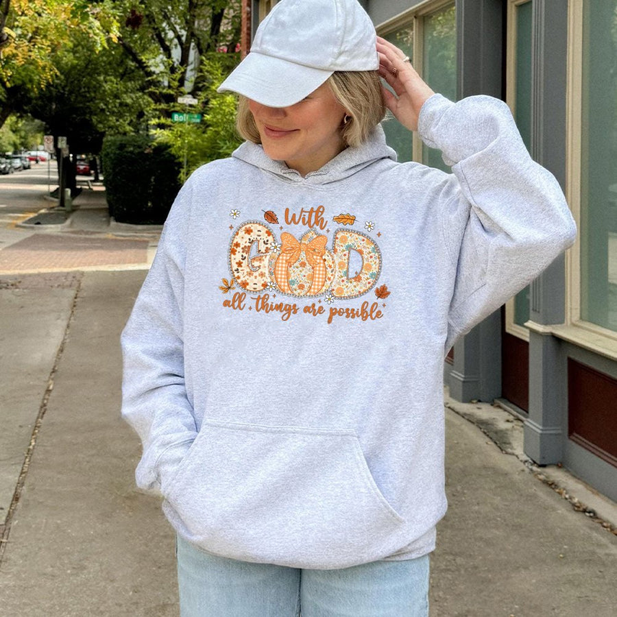 With God All Things Are Possible Hoodie | Fall Pumpkin Floral Faith Graphic | Premium Cotton Blend | Christian Gift For Women Faith Apparel