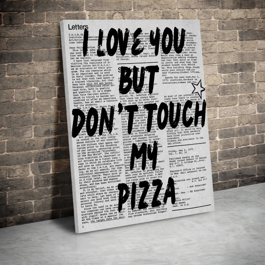 I Love You But Don't Touch My Pizza Wall Art | Funny Newspaper Text Print | Premium Gallery Wrap Canvas | Unique Kitchen Decor Gift for Foodies