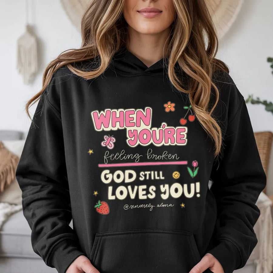 God Still Loves You Hoodie | Christian Faith Graphic Pullover | Premium Cotton Blend | Inspirational Gift for Women and Men