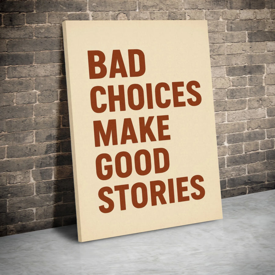 Bad Choices Make Good Stories Wall Art | Minimalist Typography Canvas Print | 1.25 Inch Premium Gallery Wrap | Humorous Office Decor Gift
