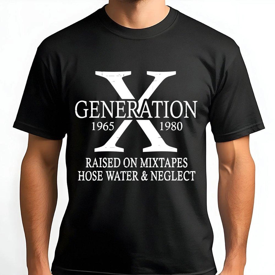 Generation X T-Shirt | Raised On Mixtapes Hose Water And Neglect Funny Retro Design | Premium Cotton Graphic Tee | Nostalgic 80s Birthday Gift For Gen X