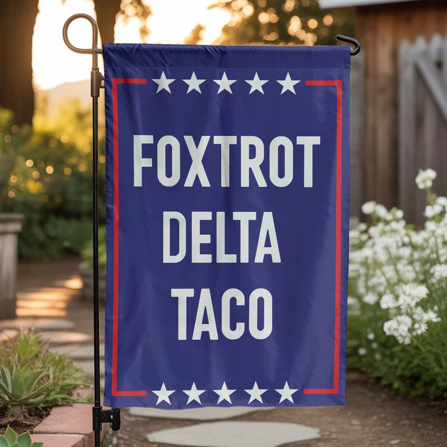 Foxtrot Delta Taco Garden Flag | Patriotic Military Veteran Humor Yard Decor | Durable Weather-Resistant Polyester | Funny Outdoor House Flag Gift