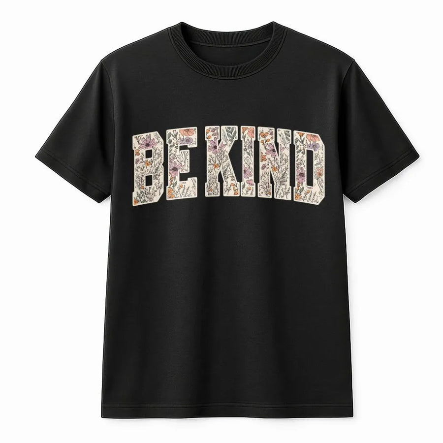 Be Kind T-Shirt | Vintage Floral Text Design | Cozy Cotton Blend | Inspirational Gift for Teacher or Counselor
