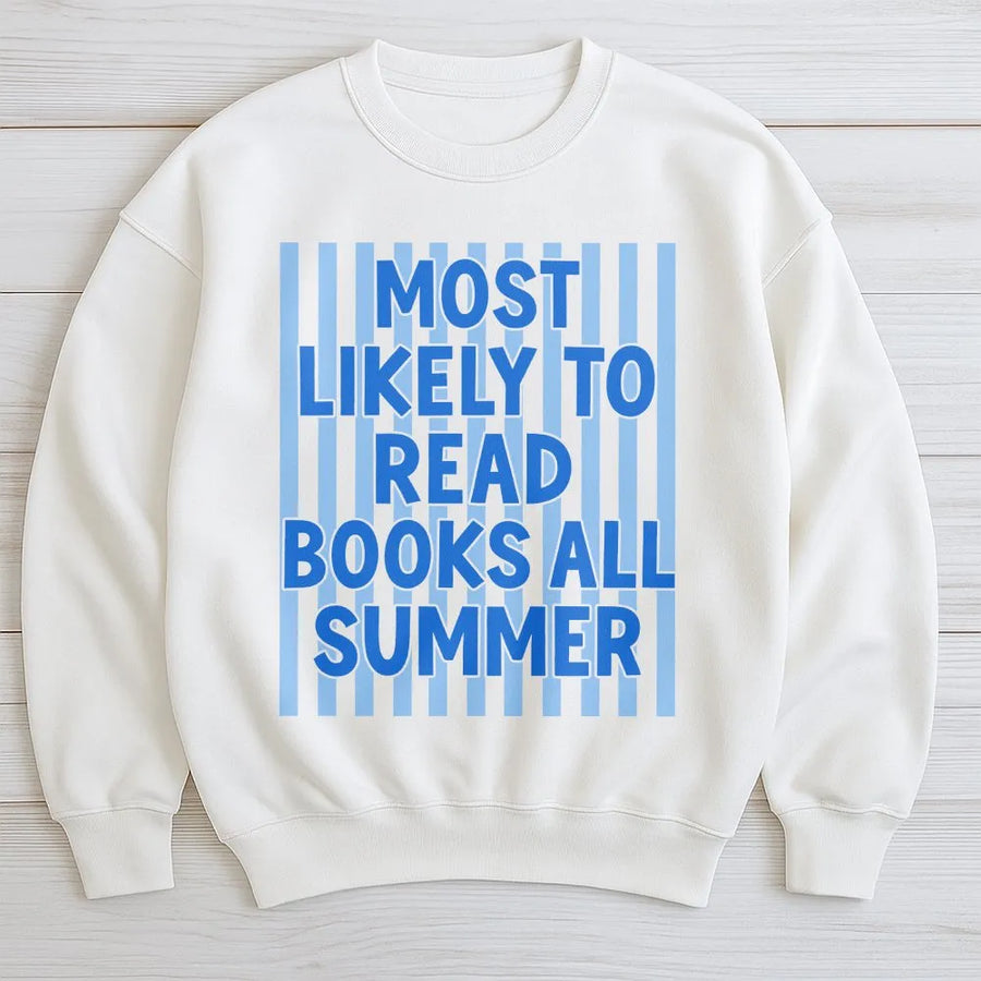 Book Lover Sweatshirt | Most Likely To Read Books All Summer | Premium Cotton Blend | Gift for Readers and Bookworms