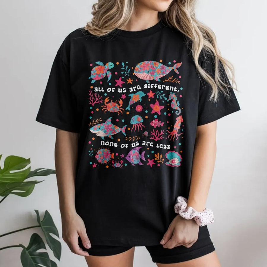 Neurodivergent T-Shirt | Colorful Sea Life Inclusion Quote | Premium Cotton-Blend | Gift for Special Education Teacher