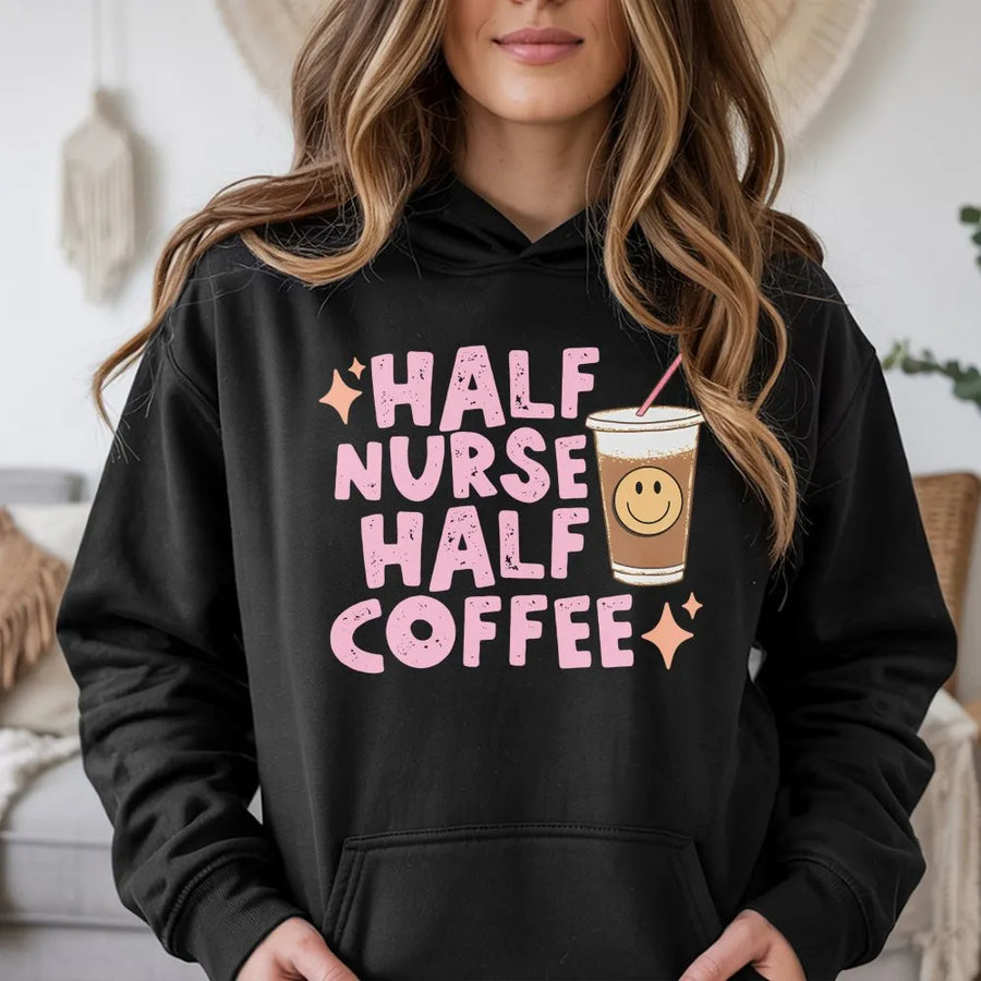 Half Nurse Half Coffee Hoodie | Funny Nurse Life Graphic Sweatshirt | Cozy Cotton-Poly Fleece | Premium Gift for RN ER Nursing Student
