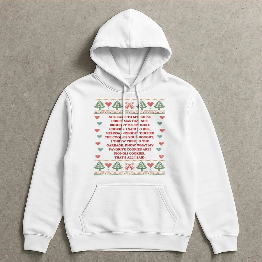 Ugly Christmas Hoodie | Funny Sprinkles Pignoli Cookies Quote | Premium Unisex Sweatshirt | Retro Holiday Party Gift For Foodies