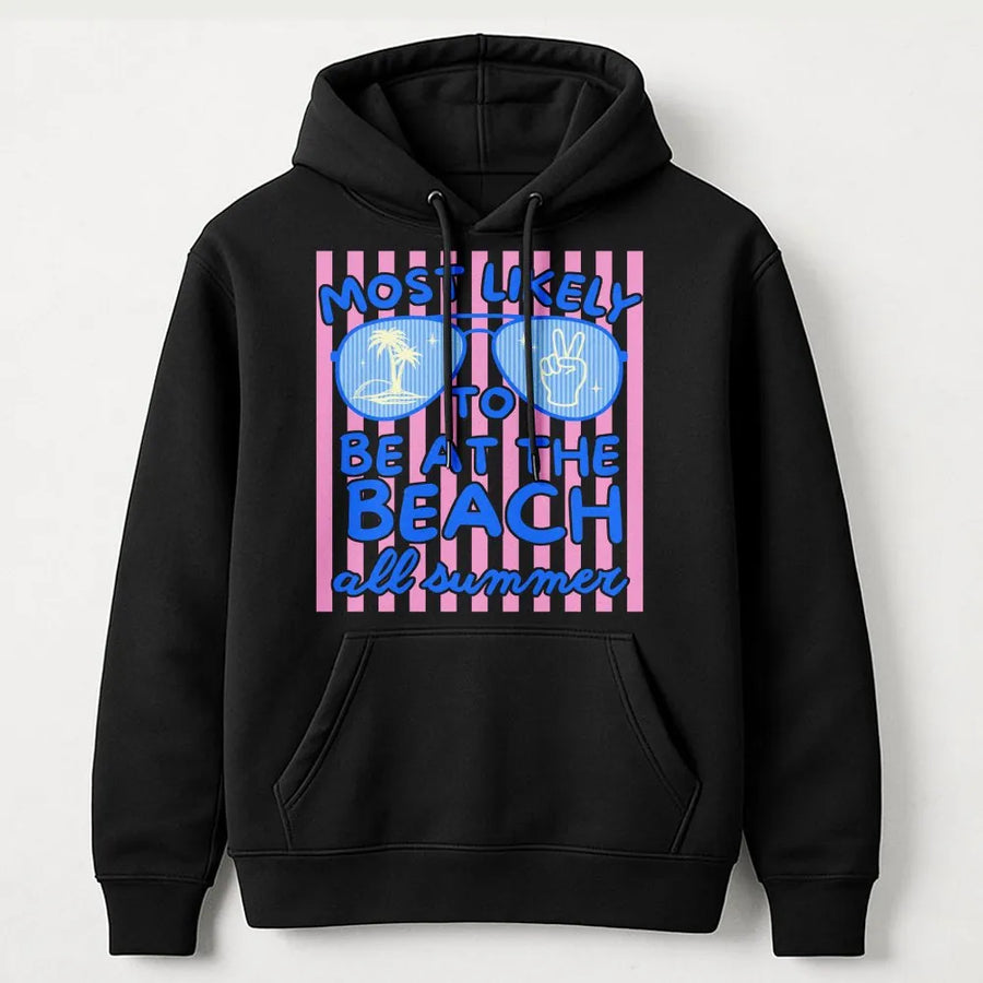 Funny Beach Hoodie | Most Likely To Be At The Beach Graphic Sweatshirt | Soft Cotton Blend | Summer Vacation Gift for Men and Women
