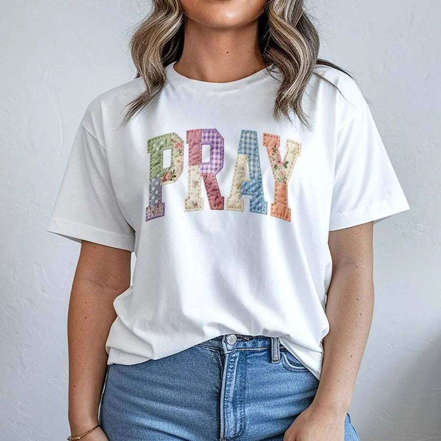 Pray T-Shirt | Printed Patchwork Letters Design | Soft Cotton Christian Apparel | Inspirational Faith Gift for Women