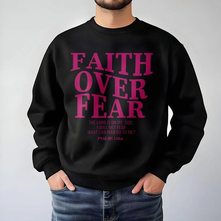 Faith Over Fear Sweatshirt | Psalms 118:6 Bible Verse Graphic | Premium Cotton Blend Crewneck | Inspirational Christian Gift for Women
