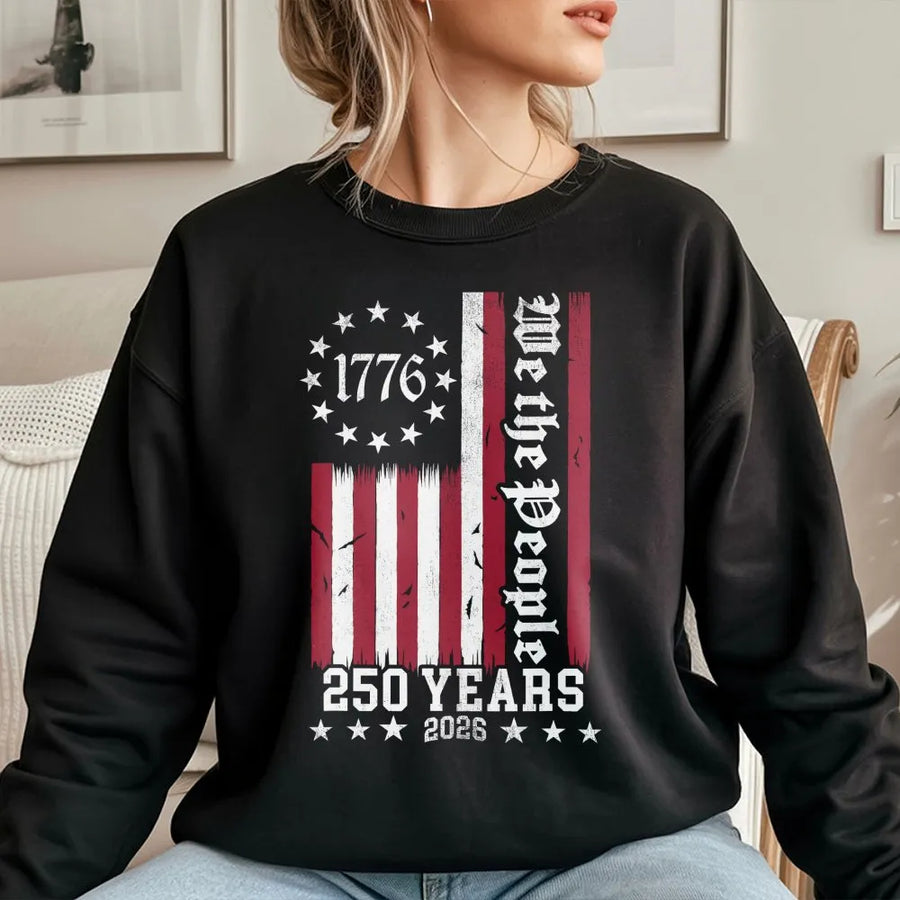 USA 250th Anniversary Sweatshirt | We The People 1776 Distressed Flag | Soft Cotton Blend Pullover | Collector's Patriotic Gift for Men