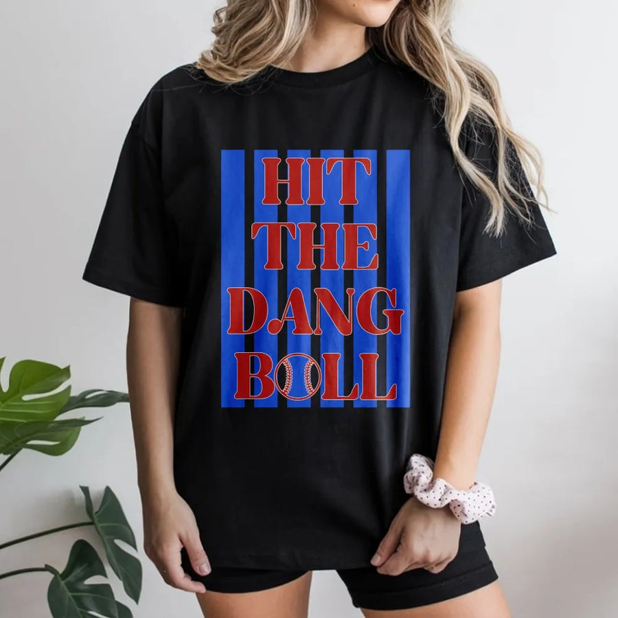 Baseball T-Shirt | Hit The Dang Ball Graphic Design | 100% Cotton Premium Tee | Funny Sports Gift for Baseball Players and Fans