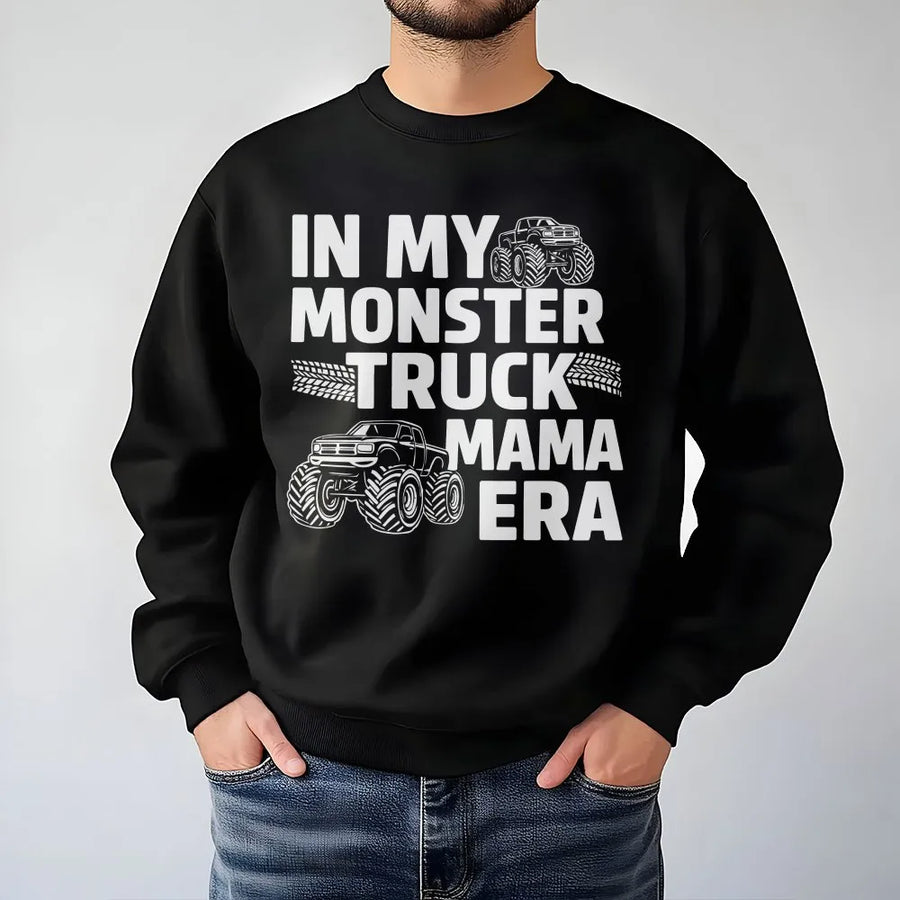 Monster Truck Mama Sweatshirt | Funny 'In My Era' Graphic Sweatshirt | Premium Cotton Blend | Gift for Boy Mom