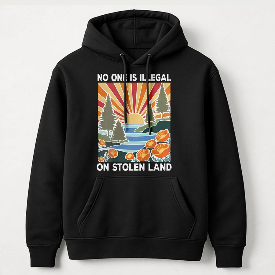 No One Is Illegal On Stolen Land Hoodie | Retro Sunset Nature Print | Premium Cotton Blend | Social Justice Activist Gift For Human Rights