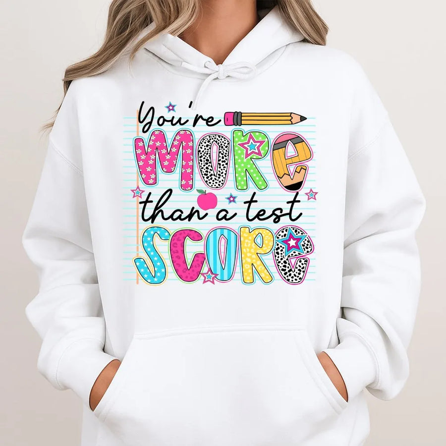You Are More Than A Test Score Hoodie | Inspirational Teacher Gift | Premium Cotton-Poly Blend | Encouraging Student Apparel For Testing Season