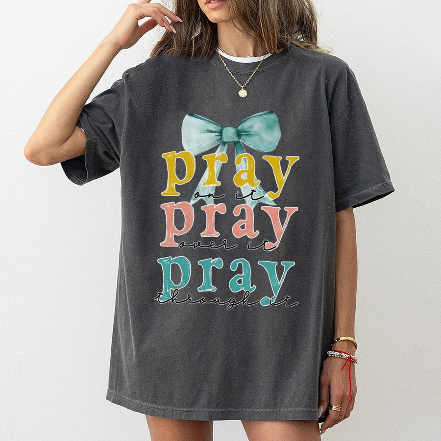 Pray On It Pray Over It Pray Through It T-Shirt | Boho Bow Graphic Print | Premium Soft Cotton | Christian Faith Gift for Her