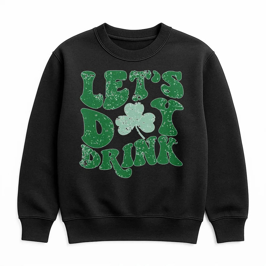 St Patricks Day Sweatshirt | Retro Let's Day Drink Irish Party Graphic | Cotton Blend Unisex Crewneck | Funny Lucky Holiday Gift