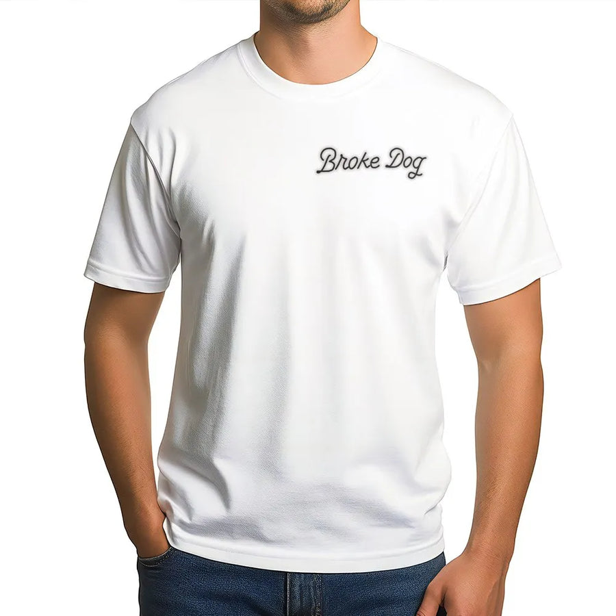 Broke Dog T-Shirt | Minimalist Script Design Pullover | Soft Cotton Blend | Funny Sarcastic Humor Gift for Friend