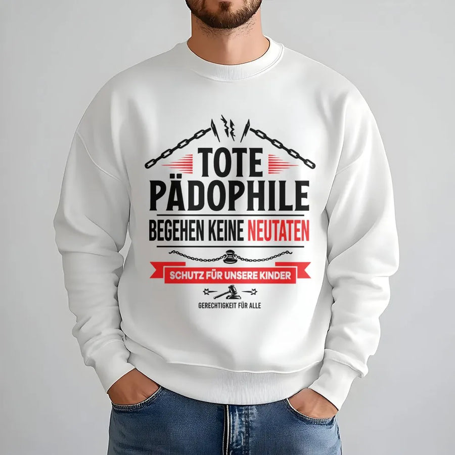Tote Pädophile Sweatshirt | Statement zum Kinderschutz | Premium Baumwoll-Mix | Geschenk für Aktivisten
