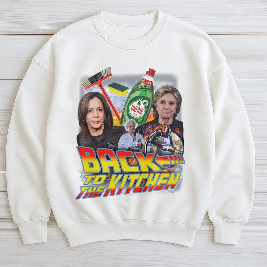 Back To The Kitchen Sweatshirt | Retro Parody Graphic | Premium Cotton Blend | Funny Conservative Gift For Men And Women