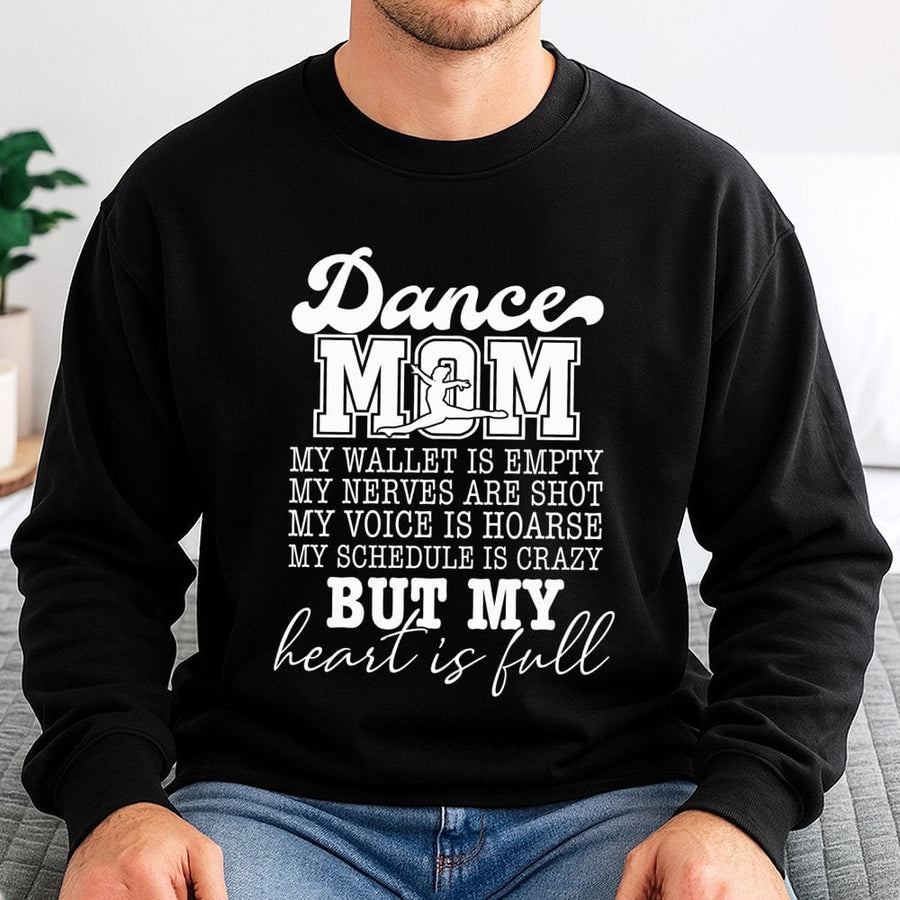 Dance Mom Sweatshirt | Funny Graphic Quote Crewneck | Premium Cotton Blend | Gift for Dance Teacher or Proud Dance Parent