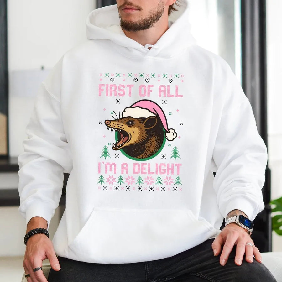 Funny Opossum Christmas Hoodie | First Of All I'm A Delight Ugly Sweater Style | Premium Cotton Blend | Humorous Holiday Gift For Animal Lovers