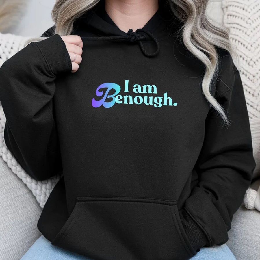 I Am Enough Hoodie | Positive Affirmation Gradient Text | Premium Cotton-Blend Sweatshirt | Cozy Gift For Her Or Him