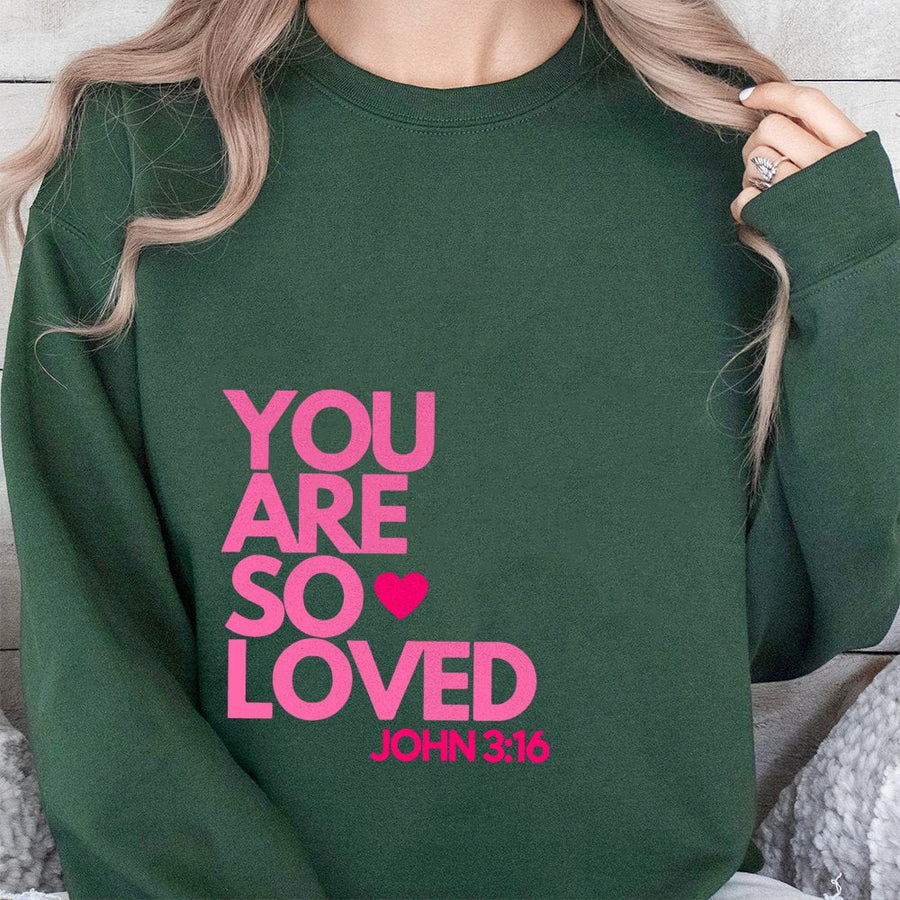 You Are So Loved Sweatshirt | John 3:16 Christian Graphic Apparel | Premium Cotton Blend Crewneck | Religious Faith Inspired Gift for Women