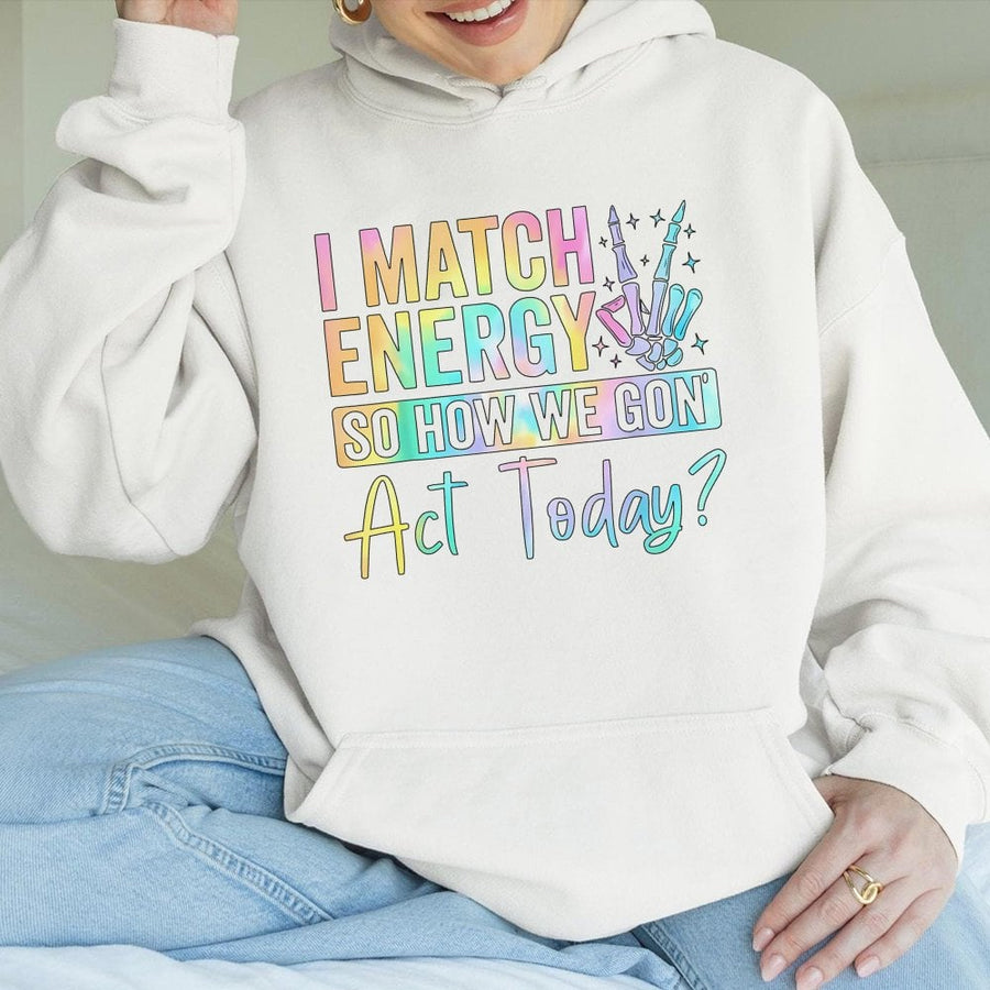 I Match Energy Hoodie | Skeleton Hand Peace Sign Graphic | Premium Cotton Blend | Funny Sarcastic Quote Gift For Her And Him