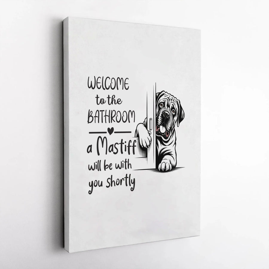 Funny Mastiff Bathroom Canvas | Dog Quote Wall Art Decor | Premium 1.25" Thick Print | Humorous Gift for Mastiff Owner