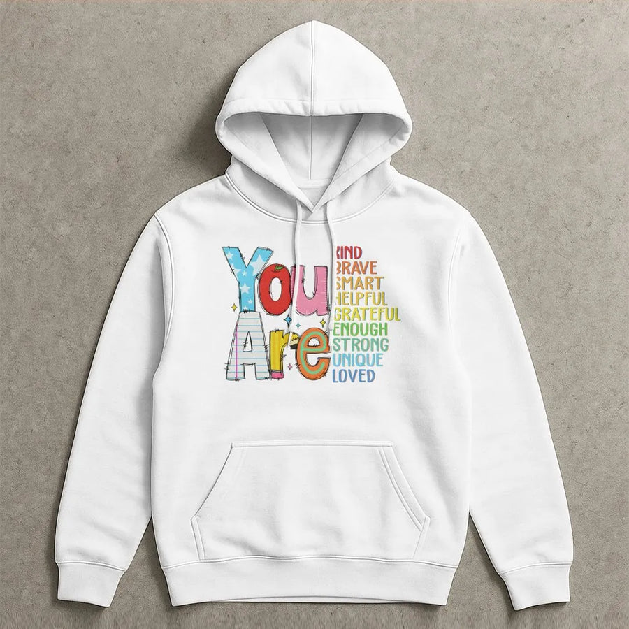 Positive Affirmation Hoodie | Colorful 'You Are Kind Brave Smart' Graphic | Soft Breathable Cotton | Mental Health Awareness Gift