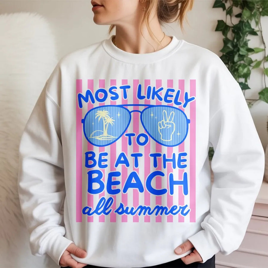 Funny Beach Sweatshirt | Most Likely To Be At The Beach Graphic Sweatshirt | Soft Cotton Blend | Summer Vacation Gift for Men and Women