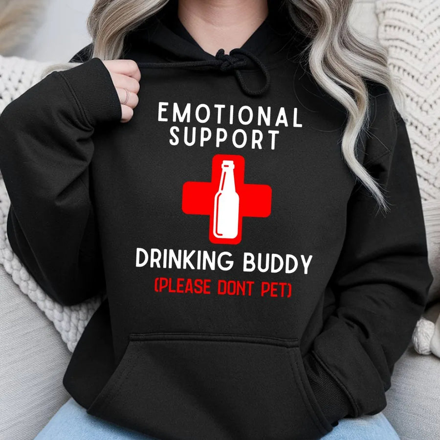 Emotional Support Drinking Buddy Hoodie | Funny Beer Lover Graphic Tee | Premium Cotton Blend Unisex Sweatshirt | Perfect Alcohol Humor Gift For Party Animal