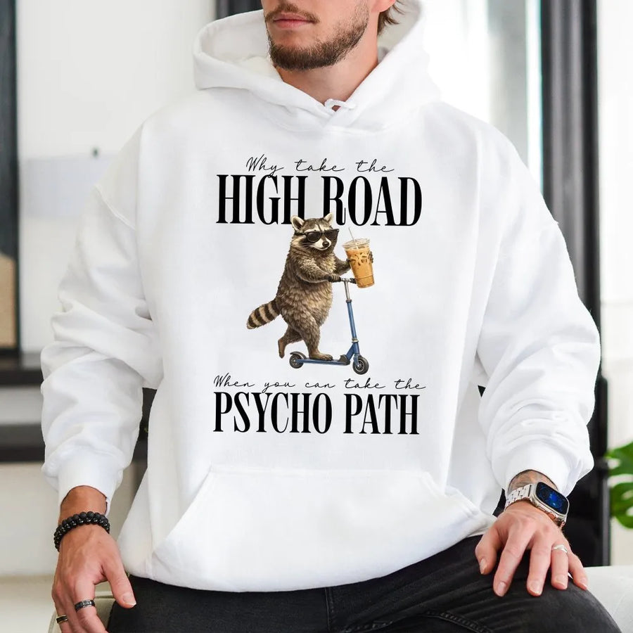 Psycho Path Raccoon Hoodie | Funny Graphic Sweatshirt with Sarcastic Quote | Premium Cotton Blend Pullover | Unisex Humor Gift for Animal Lovers
