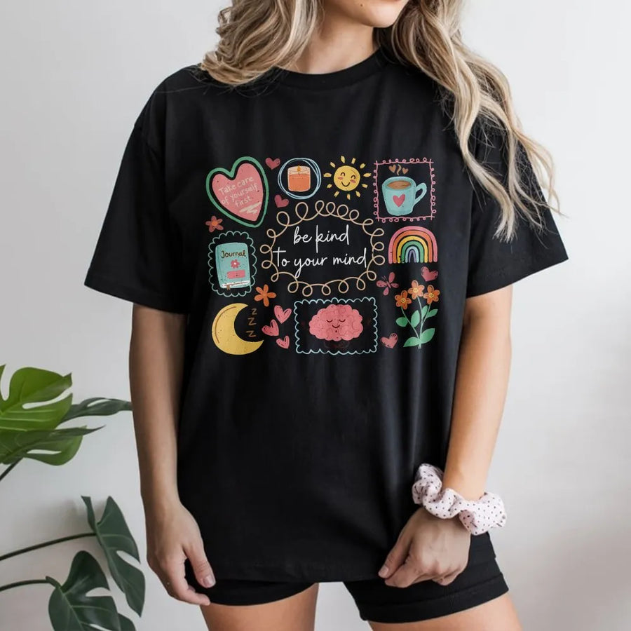 Mental Health Awareness T-Shirt | Be Kind To Your Mind Self-Care Graphic | Soft Cotton Tee | Inspirational Gift for Psychologist