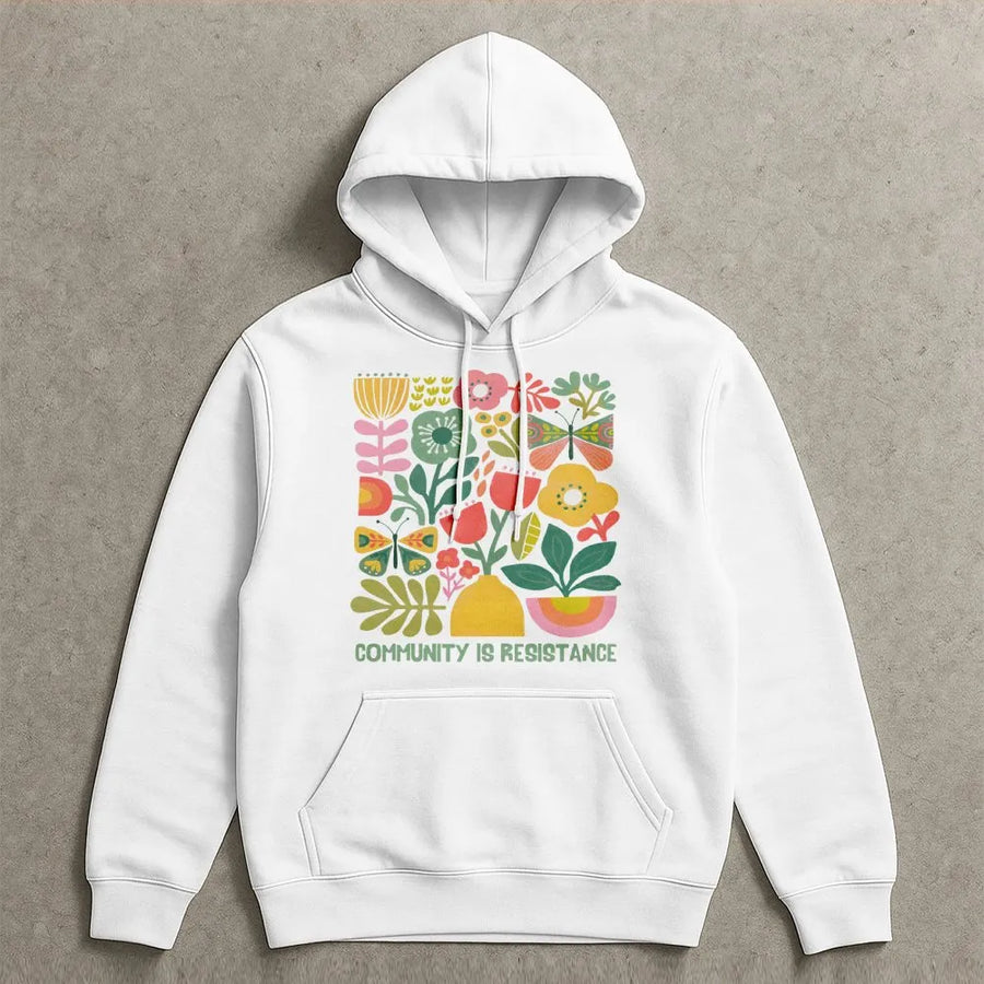 Community Is Resistance Hoodie | Retro Floral Graphic Art | Premium Cotton Blend | Social Justice Activism Gift For Women And Men