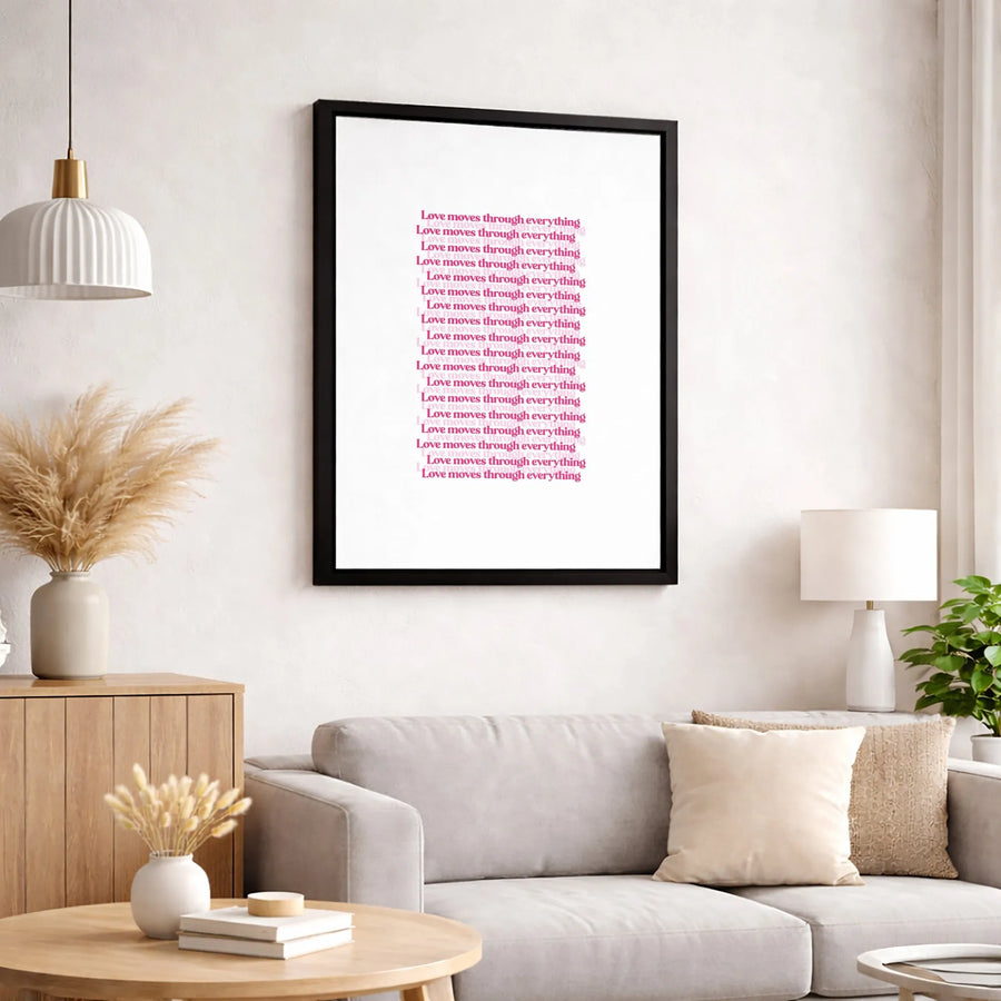 Love Moves Through Everything Canvas Wall Art | Minimalist Typography Quote Print | Premium 1.25" Gallery Wrap | Modern Home Decor Gift