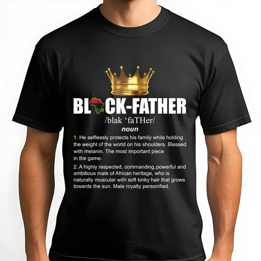 Black Father Definition T-Shirt | African Heritage King Graphic | Soft Breathable Cotton | Father's Day Gift for Proud Black Dads