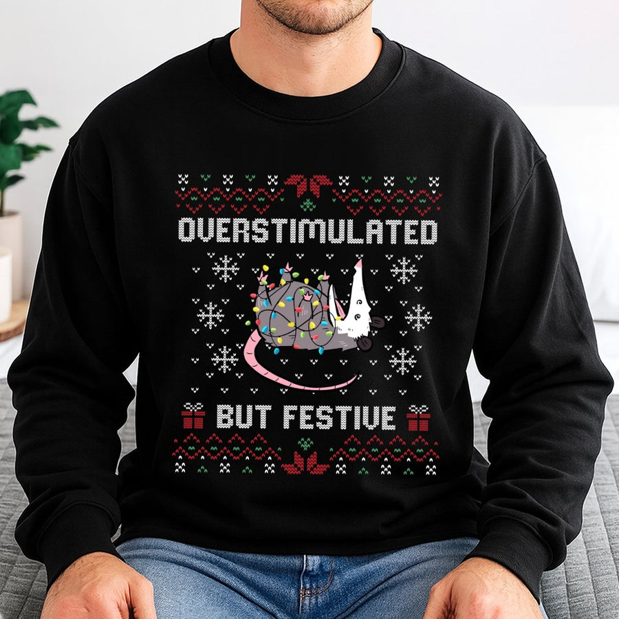 Opossum Christmas Sweatshirt | Overstimulated But Festive Holiday Graphic | Unisex Cotton Blend | Funny Animal Ugly Xmas Sweater Gift