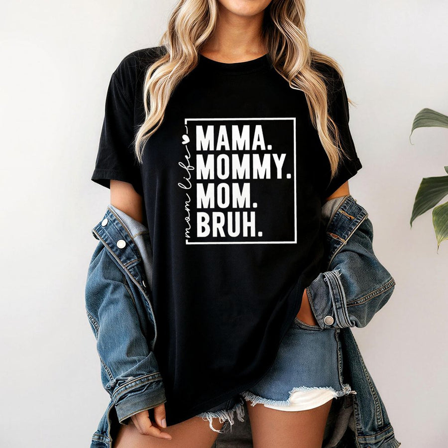 Mama Mommy Mom Bruh T-Shirt | Funny Motherhood Typography Graphic | 100% Cotton Premium Tee | Unique Mother's Day 2026 Gift for Moms