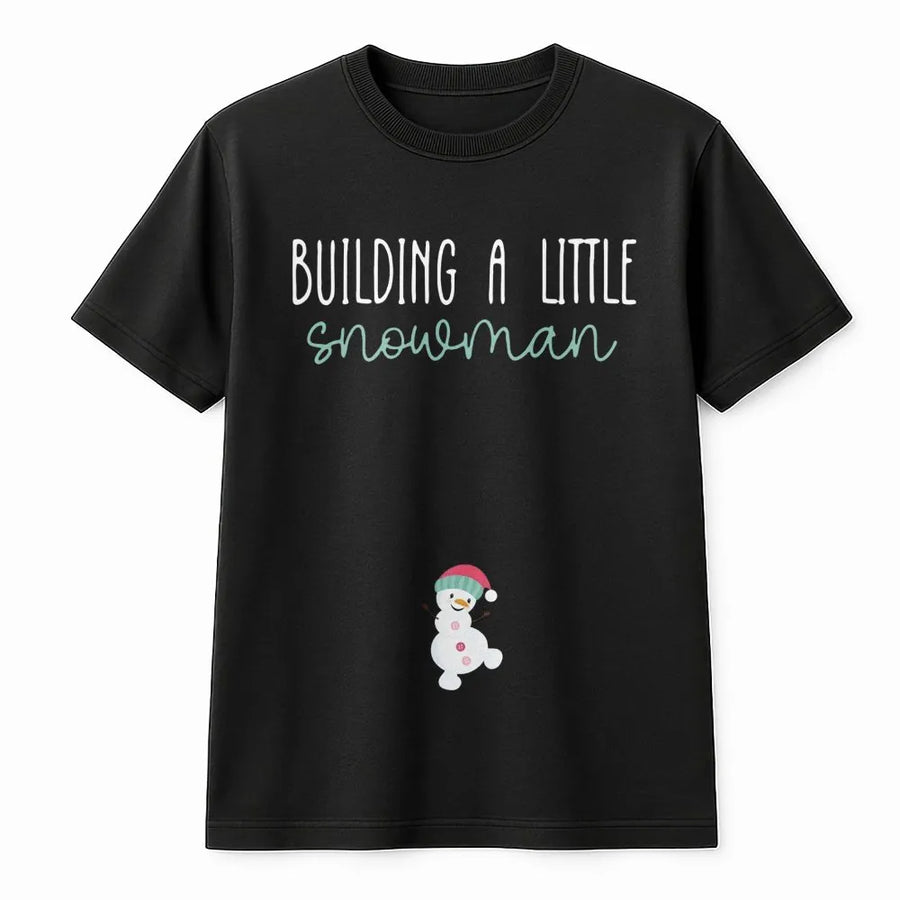 Building A Little Snowman T-Shirt | Christmas Pregnancy Announcement Reveal | Soft Cotton Graphic Tee | Gift For New Mom To Be