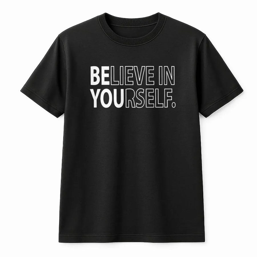 Believe In Yourself T-Shirt | Motivational Quote Graphic Tee | Premium Soft Cotton | Inspirational Gift for Teachers Students and Encouragement