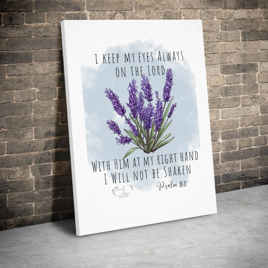Psalm 16:8 Bible Verse Canvas | Lavender Floral Watercolor Art | Premium Gallery Wrap | Christian Home Decor & Religious Gift