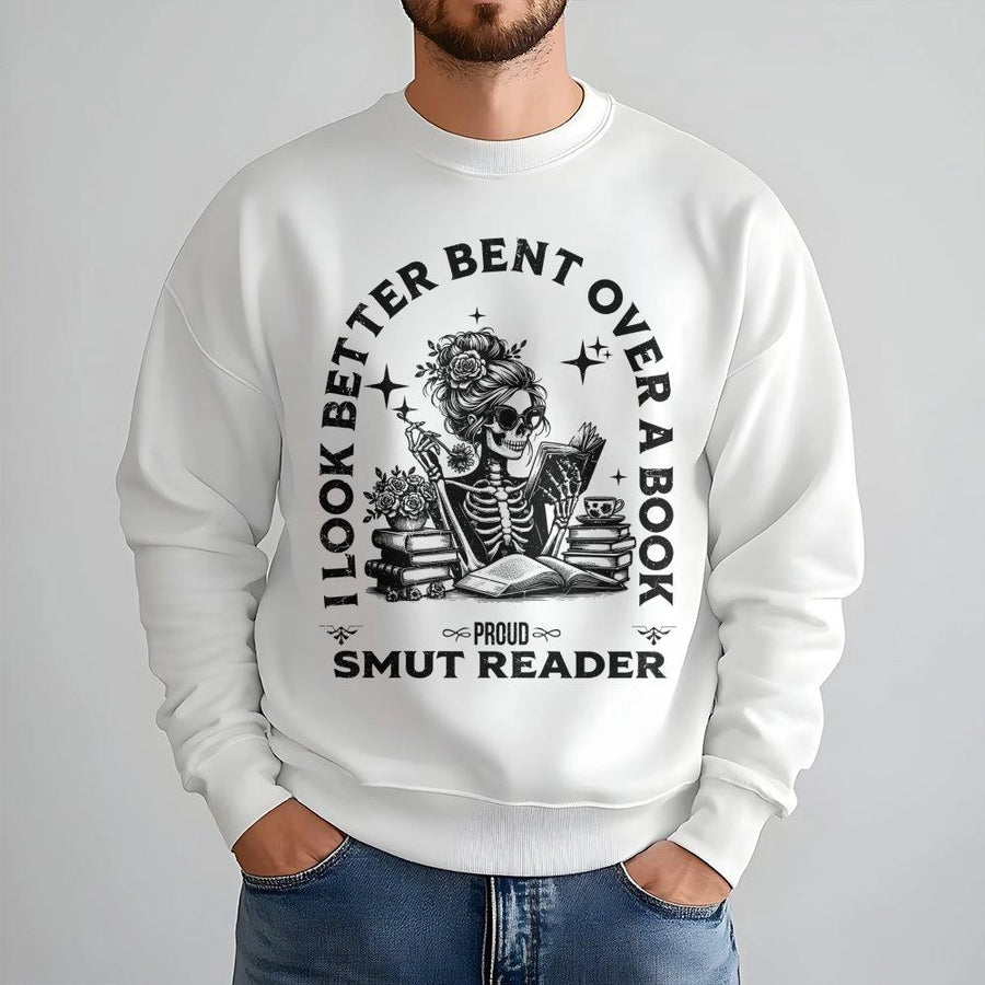 Smut Reader Sweatshirt | I Look Better Bent Over A Book Graphic | Premium Cotton Blend Crewneck | Funny Book Lover Gift For Her & Bookworm